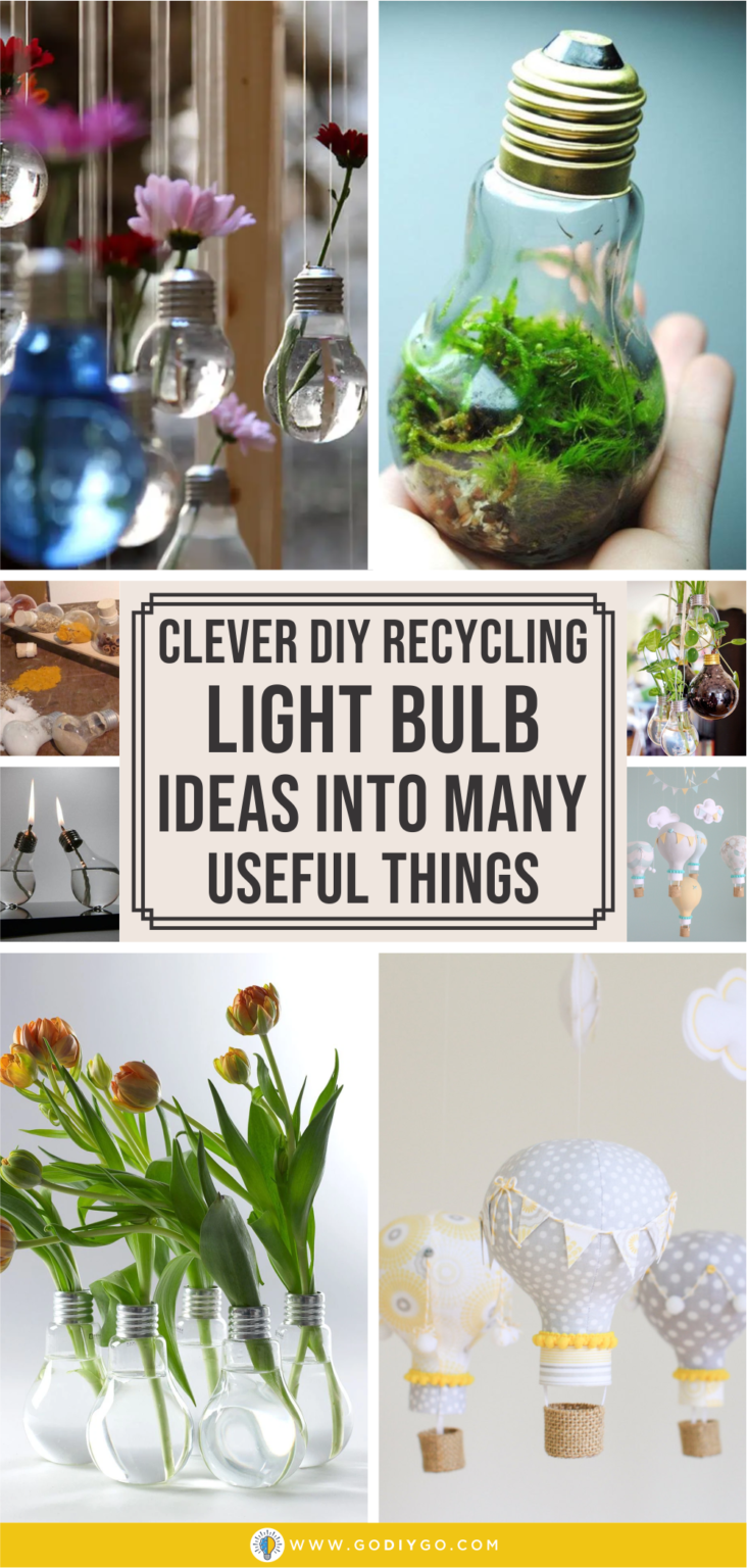 Clever DIY Recycling Light Bulb Ideas Into Many Useful Things - GODIYGO.COM